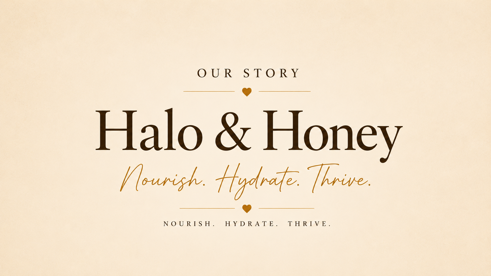 Halo and Honey Our Story